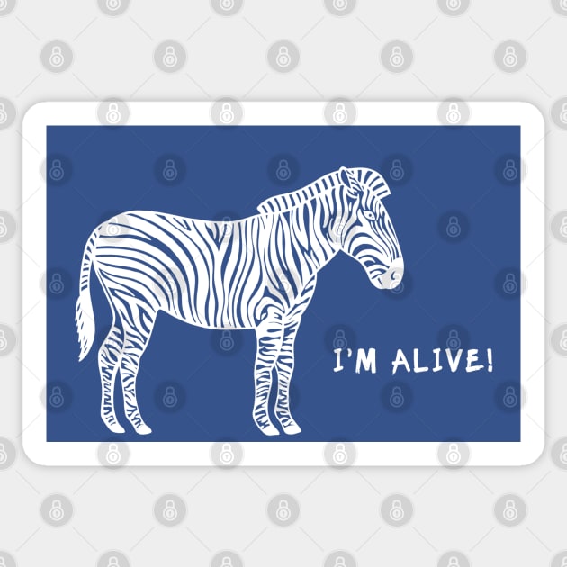 Zebra - I'm Alive! - meaningful wildlife design Sticker by Green Paladin